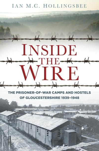 Inside the Wire - Gloucester History Festival